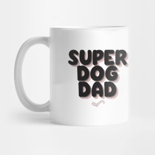 SUPER DOG DAD Mug